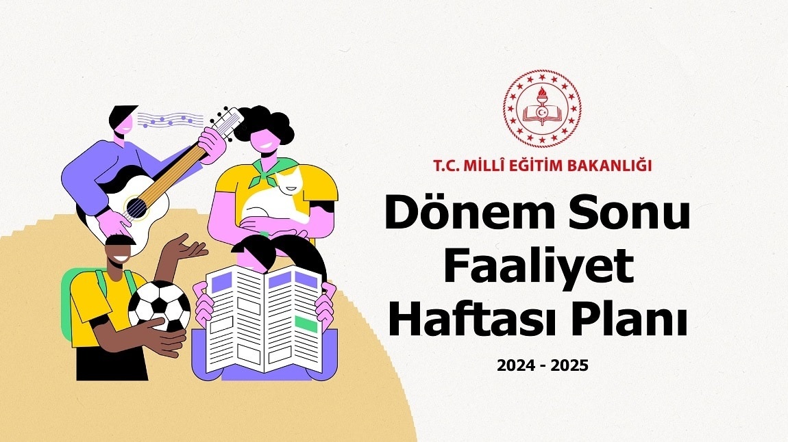 DÖNEM SONU FAALİYET HAFTASI PLANI